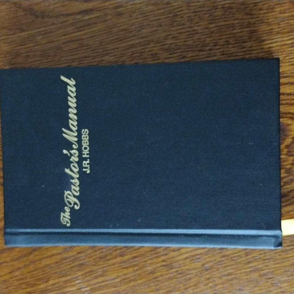 The Pastor's Manual, J.R. Hobbs